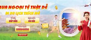 Hồ Sơ Mua Ngoại Tệ Đi Du Lịch