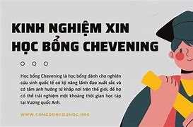 Học Bổng Chevening 2022 Ở Mỹ Khi Nào Có Điểm Thi Tốt Nghiệp